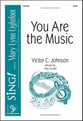 You Are the Music SATB choral sheet music cover